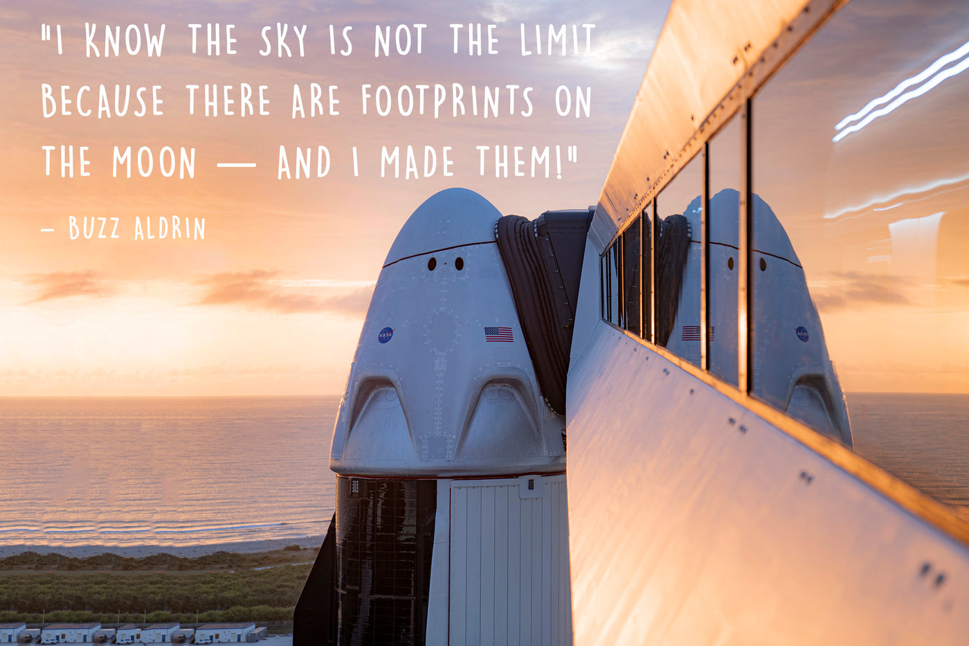 SpaceX dragon capsule sat on NASA Kennedy Space Centre Florida launchpad waiting to launch America. With inspirational quote from NASA apollo astronaut Buzz Aldrin - I know the sky is not the limit because there are footprints on the moon and I made them